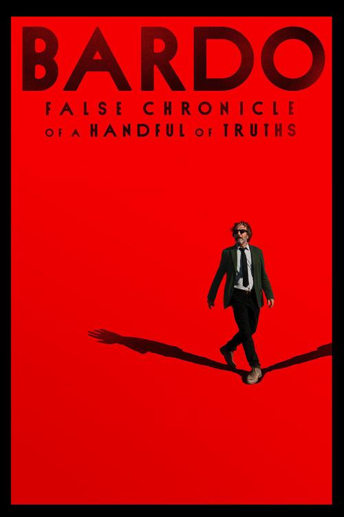 Bardo, False Chronicle of a Handful of Truths